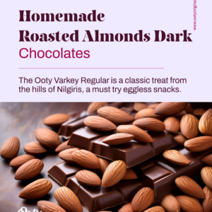Homemade roasted almonds dark chocolates Nilgiri Natural Super Premium Tea