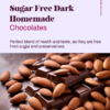 Sugar Free Dark Homemade Chocolates